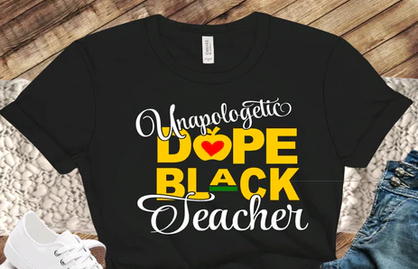 Unapologetic Dope Teacher